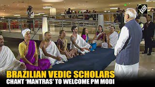 Brazilian Vedic scholars chant ‘Vedic Mantras’ to welcome PM Modi in Rio de Janeiro | G20 Summit