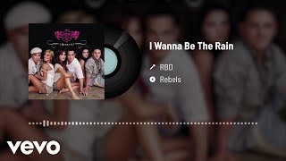 RBD - I Wanna Be The Rain (Audio)