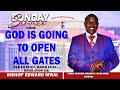 GOD IS GOING TO OPEN ALL GATES - (ISAIAH 45:1-3, ISAIAH 60:11, REVELATION 3:8  )