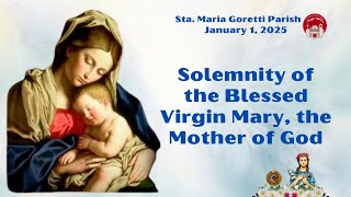 January 1, 2025 / Solemnity of the Blessed Virgin Mary, the Mother of God