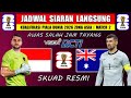 Jadwal Kualifikasi Piala Dunia 2026 - Indonesia vs Australia - Daftar Skuad Resmi & Head To Head