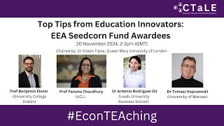 EconTEAching: Top Tips from Excellent Teachers – EEA Seedcorn Fund Awardees, November 20th 2024