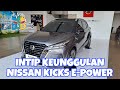 MASIH RAGU & BELUM MENGETAHUI KEUNGGULAN MOBIL LISTRIK NISSAN KICKS E POWER ? YUK KITA INTIP LAGI