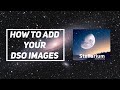 How to Add YOUR Images to Stellarium