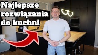 Najlepsze rozwiązania do kuchni