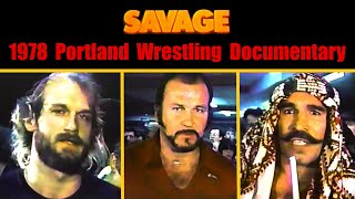 SAVAGE: A Portland Wrestling Documentary from 1978