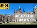 University of Toronto - Virtual Campus Walking Tour [4K]