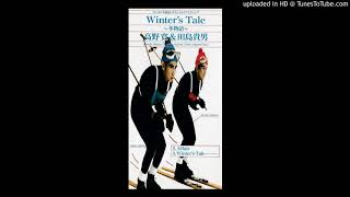 高野寛 \u0026 田島貴男 - Winter's Tale