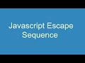 Javascript Escape Sequence