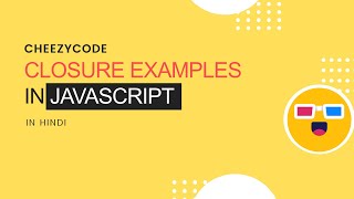 JavaScript Closures with Examples | JavaScript Tutorial Series Hindi | #29