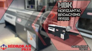 Hydraulic Horizantal Broaching Press - HBK model - Hidrokar Pres