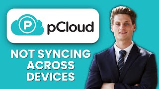 How to Fix pCloud Not Syncing Across Devices ☁️ Step-by-Step Guide to Restore Full Sync