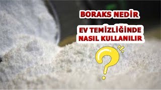 BORAKS NEDİR ? EV TEMİZLİĞİNDE NASIL KULLANILIR ?