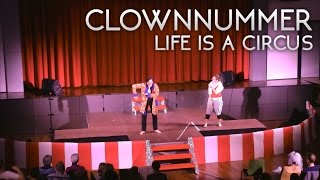 Life is a Circus - Clownnummer