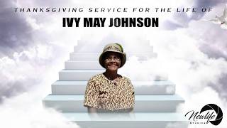 🎉Celebration Service for the Life of Ivy May Johnson 🕊️📽️