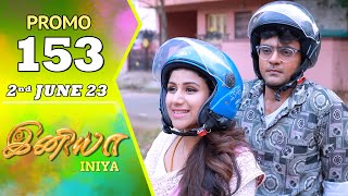 INIYA Serial | Episode 153 Promo | இனியா | Alya Manasa | Saregama TV Shows Tamil