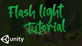 Unity - Flashlight Tutorial (C#)