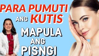 Para Maputi ang Kutis, Mapula ang Pisngi. \