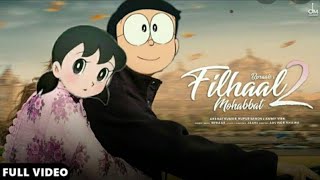 Filhaal 2 Akshay Kumar |Bprank new song// Nobita Shizuka song cover@RadheKrishnaVideos1