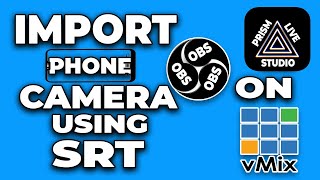 OMNI STREAM: Import Phone Camera Using SRT On vMix | OBS | Prism Live