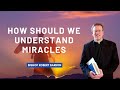 How Should We Understand Miracles