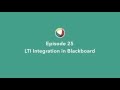 Quick Tip 25 - LTI Integration with Blackboard