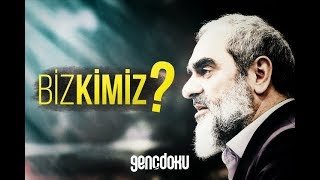 BİZ KİMİZ? | Nureddin Yıldız