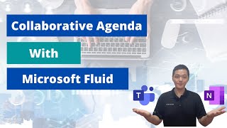 Collaborative Agenda with Microsoft Fluid