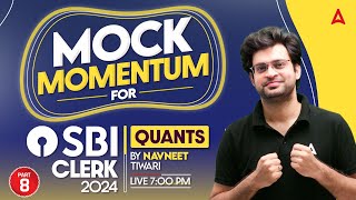 Mock Momentum for SBI Clerk 2024 | SBI Clerk Quant Strategy #8 | Quants By Navneet Tiwari