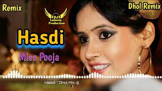 Hasdi Dhol Remix Miss Pooja Remix By Lahoria Production New Punjabi Song Letest 2023