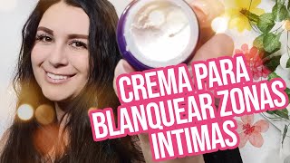 MILAGROSA CREMA PARA BLANQUEAR ZONAS INTIMAS