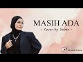 MASIH ADA - Salma I Cover I ♪ Lirik ♪