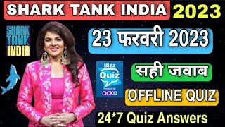 SHARK TANK INDIA OFFLINE QUIZ ANSWERS 23 February 2023 | Shark Tank India Offline Quiz Answers Today