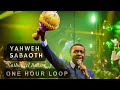 Yahweh Sabaoth - Nathaniel Bassey | 1 Hour Loop