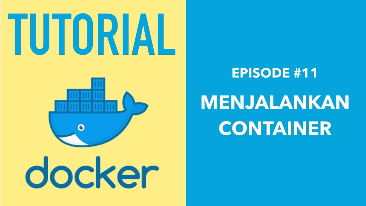 Belajar Docker Untuk Pemula - 11 Menjalankan Container - YouTube