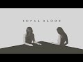 Royal Blood - Hole In Your Heart (Official Audio)
