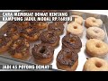 RESEP LENGKAP CARA MEMBUAT DONAT KENTANG KAMPUNG JADUL DENGAN MODAL RP.16RIBU JADI 45 POTONG DONUT