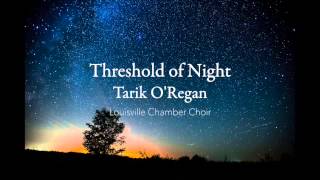 Threshold of Night - Tarik O'Regan