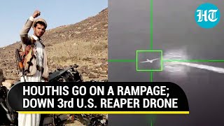 Houthi Missile Hits The Bull's Eye | Watch Moment When U.S.' 3rd MQ-9 Predator Drone Bit The Dust