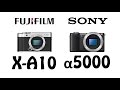 Fujifilm X-A10 vs Sony Alpha α5000