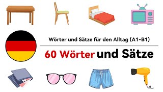 60 Alltagswörter und Sätze | Deutsch Lernen | A1-B1 | Deutsch für Anfänger