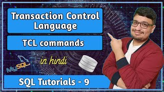 Transaction Control Language (TCL) | TCL Statements | Section 2 - SQL Theory | SQL Tutorial PART 9