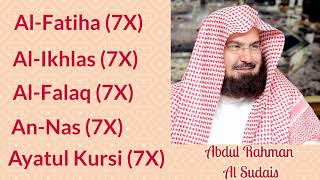 Abdul Rahman Al Sudais: 7X: Al Fatiha, Al Ikhlas, Al Falaq, An Nas, and Ayatul Kursi