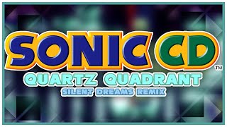 Sonic CD - Quartz Quadrant (JP/EU) | Silent Dreams Remix