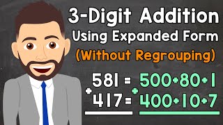 Adding 3-Digit Numbers Using Expanded Form (Without Regrouping) | Elementary Math with Mr. J