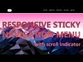 Responsive Sticky Navigation Menu With Scroll Indicator (using HTML & CSS & JavaScript)