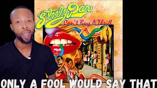 STEELY DAN - ONLY A FOOL WOULD SAY THAT: TIMELESS JAZZ-ROCK CLASSIC FOR MUSIC LOVERS