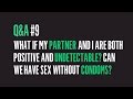 What If My Partner And I Are Both Positive And Undetectable? | Ending HIV