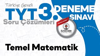 Ocak 2025 - YKS 3. Deneme Sınavı TYT TEMEL MATEMATİK Çözüm Videoları