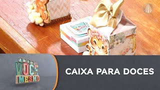 Crie uma Caixa para Doces Personalizada para presentear quem você gosta